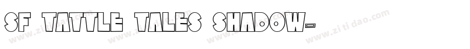 SF Tattle Tales Shadow字体转换